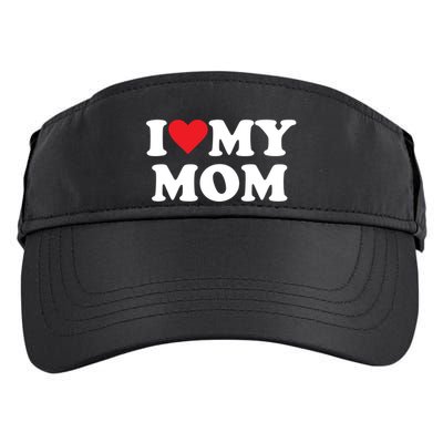 I Love My Mom Great Gift Adult Drive Performance Visor
