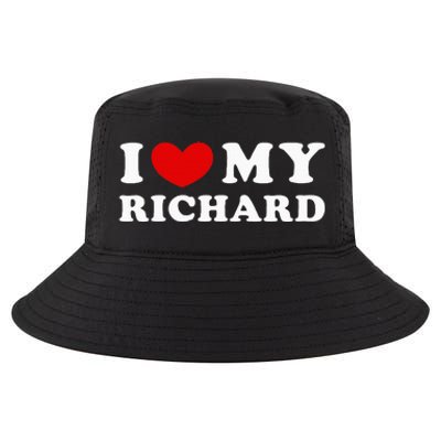 I Love My Richard I Heart My Richard Cool Comfort Performance Bucket Hat