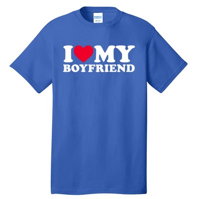 I Love My Boyfriend Gift I Heart My Boyfriend Gift Bf Gift Tall T-Shirt