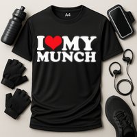 I Love My Munch I Heart My Munch For Munching Lover Performance Shirt