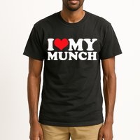 I Love My Munch I Heart My Munch For Munching Lover Tall T-Shirt