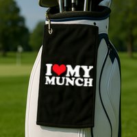 I Love My Munch I Heart My Munch For Munching Lover Golf Towel