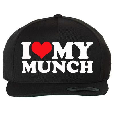 I Love My Munch I Heart My Munch For Munching Lover Wool Snapback Cap