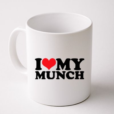 I Love My Munch I Heart My Munch For Munching Lover Coffee Mug