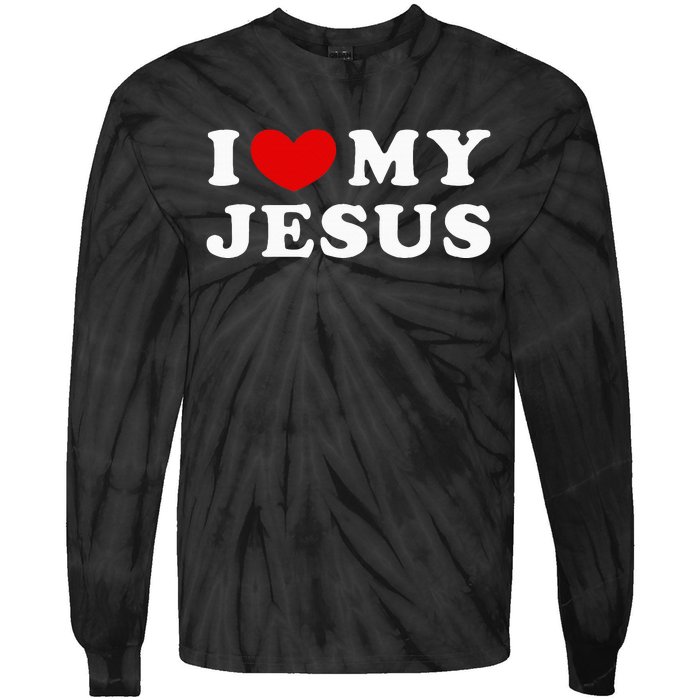 I Love My Jesus I Heart My Jesus Tie-Dye Long Sleeve Shirt