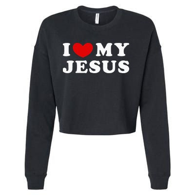 I Love My Jesus I Heart My Jesus Cropped Pullover Crew