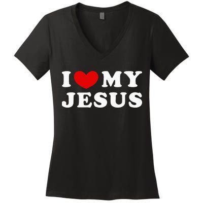 I Love My Jesus I Heart My Jesus Women's V-Neck T-Shirt