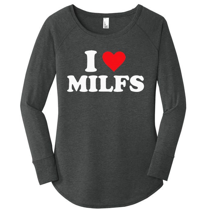 I Love MILFs Women's Perfect Tri Tunic Long Sleeve Shirt