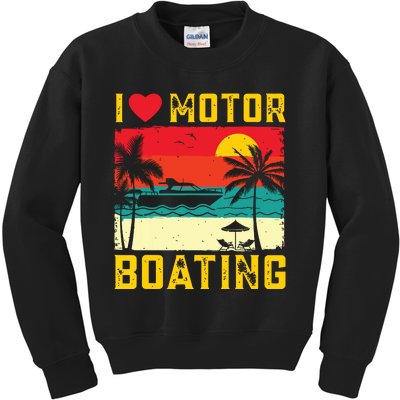 I Love Motor Boating Funny Boating Vintage Boat Captain Kids Sweatshirt