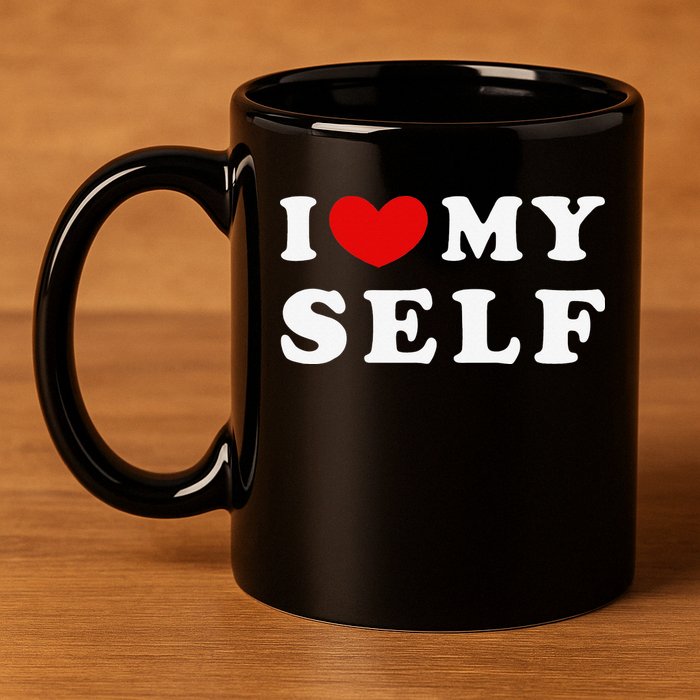 I Love Myself I Heart Myself 11oz C Handle Ceramic Mug