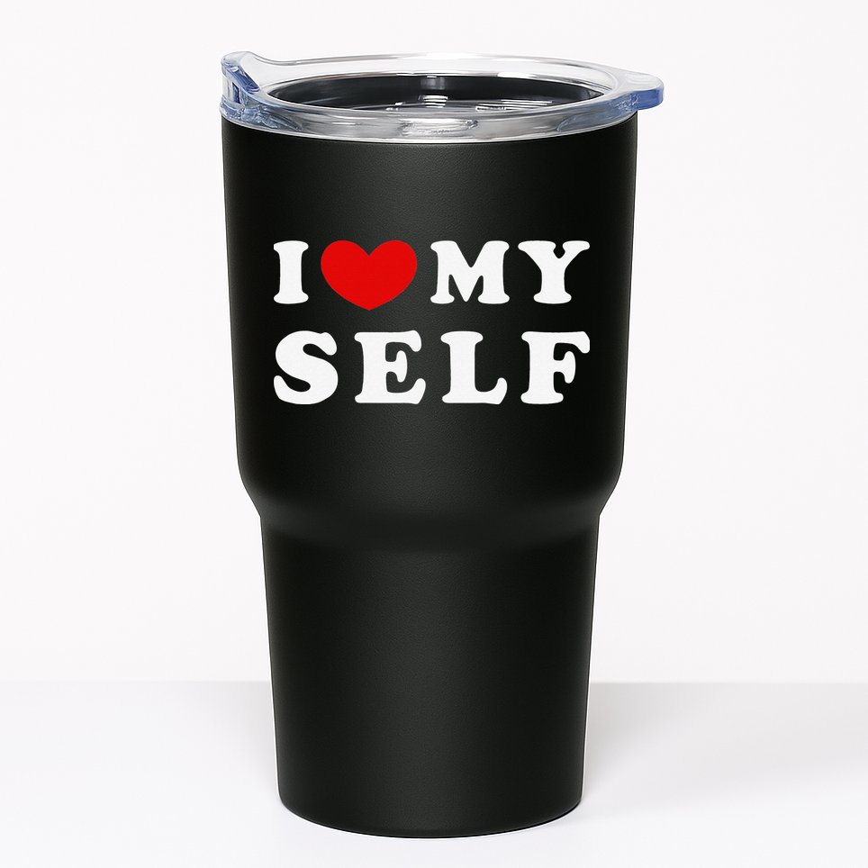 I Love Myself I Heart Myself Tumbler
