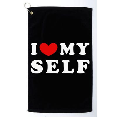 I Love Myself I Heart Myself Golf Towel