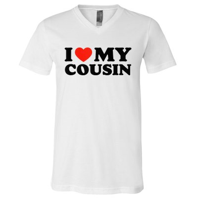 I Love My Cousin White Trash Party Attire Redneck V-Neck T-Shirt