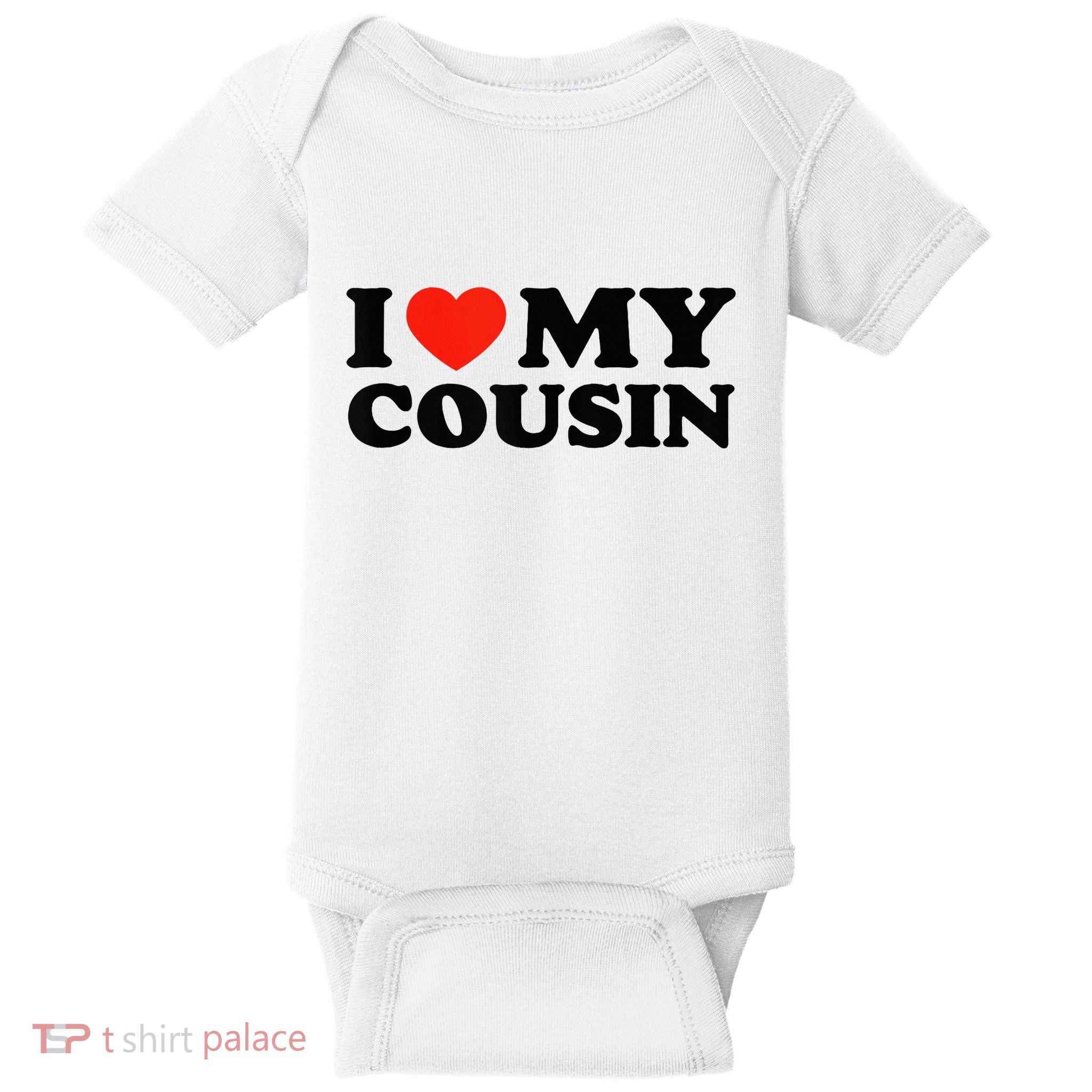 I Love My Cousin White Trash Party Attire Redneck Baby Bodysuit