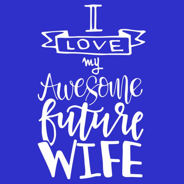 I Love My Awesome Future Wife Husband To Be Gift Future Wife Cute Gift Poster