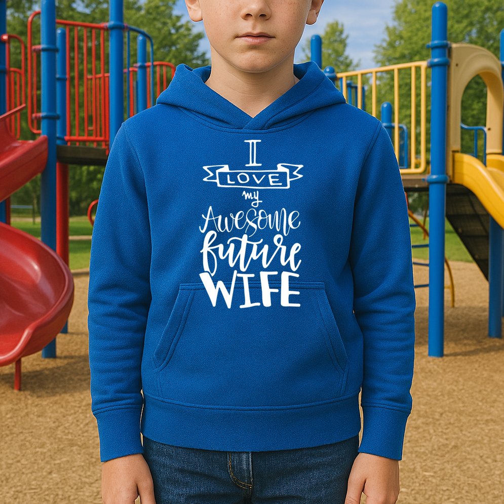 I Love My Awesome Future Wife Husband To Be Gift Future Wife Cute Gift Kids Hoodie
