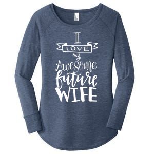 I Love My Awesome Future Wife Husband To Be Gift Future Wife Cute Gift Women's Perfect Tri Tunic Long Sleeve Shirt