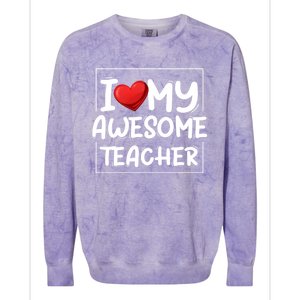 I Love My Awesome Teacher Valentines Day Matching Couple Funny Gift Colorblast Crewneck Sweatshirt