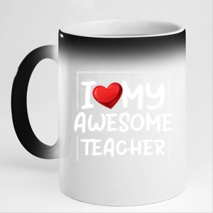 I Love My Awesome Teacher Valentines Day Matching Couple Funny Gift 11oz Black Color Changing Mug