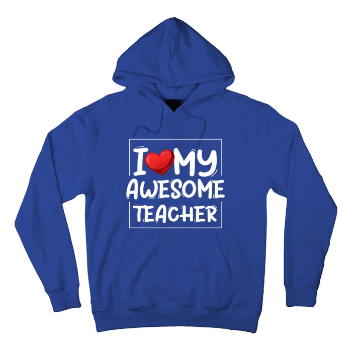 I Love My Awesome Teacher Valentines Day Matching Couple Funny Gift Hoodie