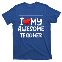 I Love My Awesome Teacher Valentines Day Matching Couple Funny Gift T-Shirt