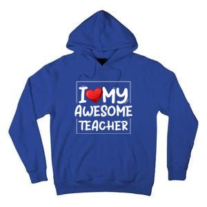 I Love My Awesome Teacher Valentines Day Matching Couple Funny Gift Tall Hoodie