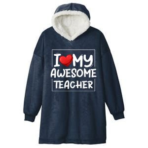 I Love My Awesome Teacher Valentines Day Matching Couple Funny Gift Hooded Wearable Blanket