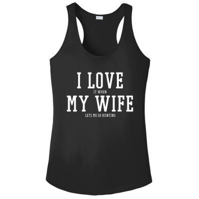 I Love My Wife Going Hunting Funny Ladies PosiCharge Competitor Racerback Tank