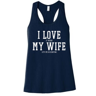 I Love My Wife Going Hunting Funny Women's Racerback Tank