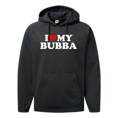 I Love My Bubba Performance Fleece Hoodie