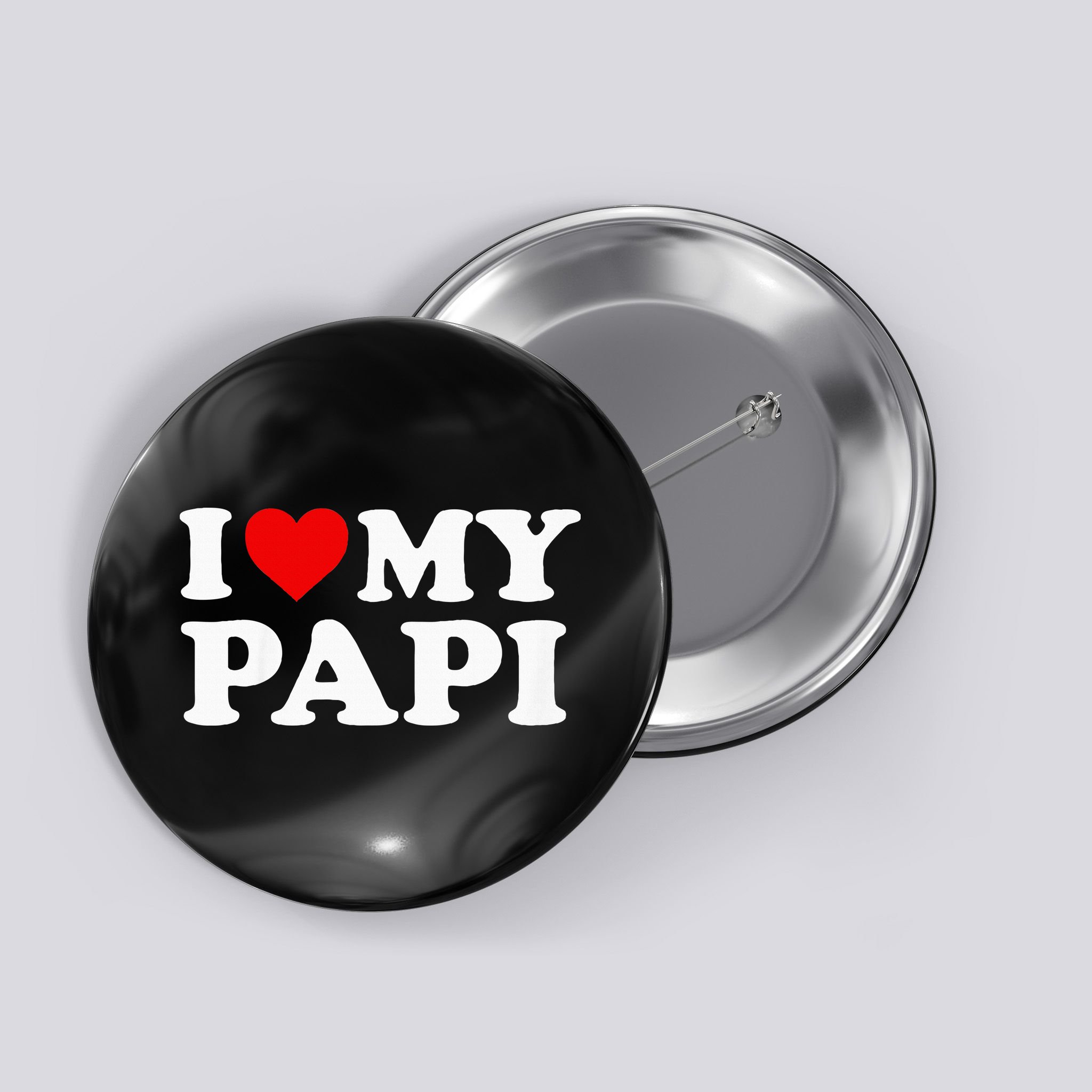 I Love My Papi Button