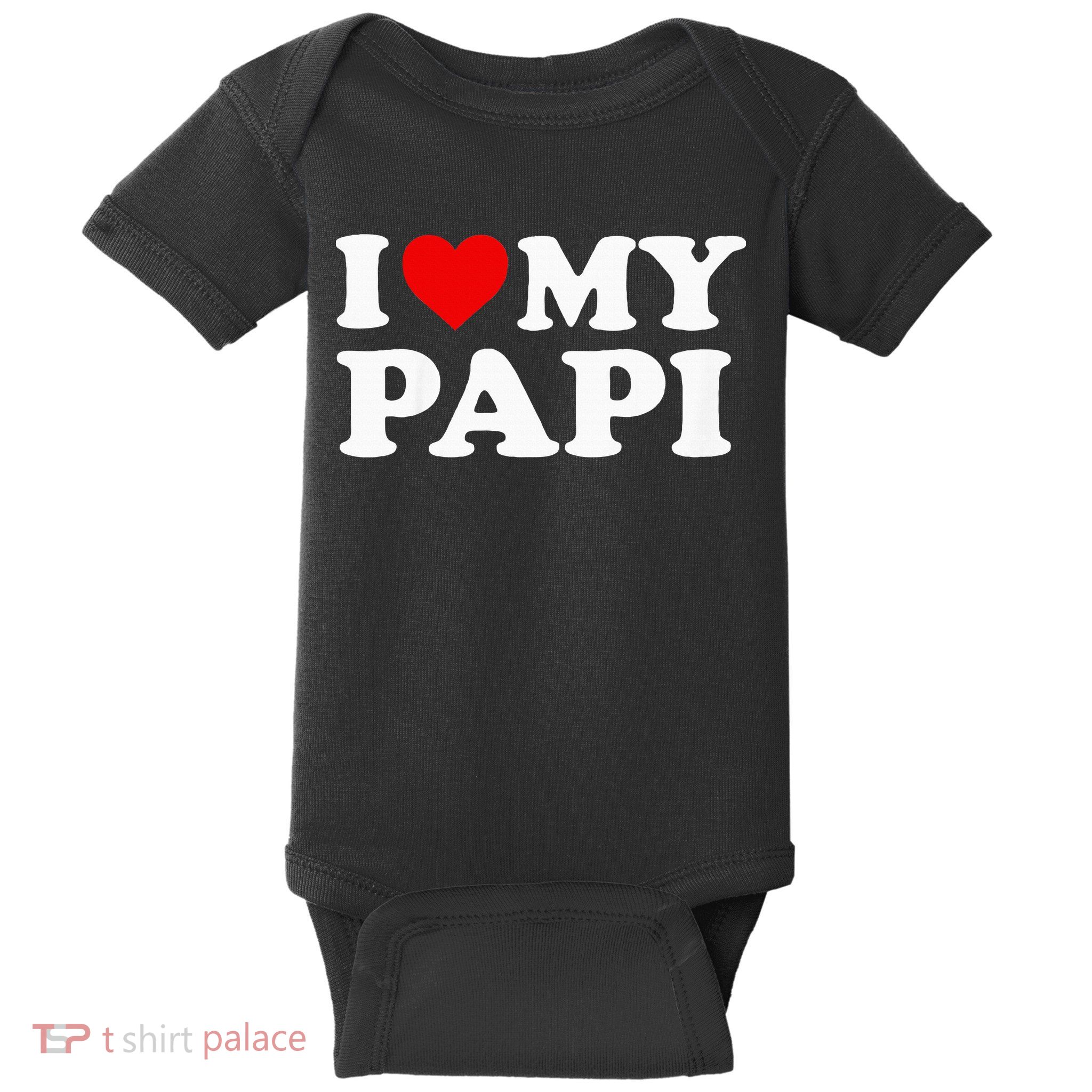I Love My Papi Baby Bodysuit