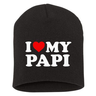 I Love My Papi Short Acrylic Beanie