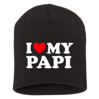 I Love My Papi Short Acrylic Beanie