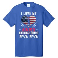 I Love My Army National Guard Papa Veteran Us Military Gift Tall T-Shirt