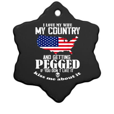 I LOVE MY WIFE MY COUNTRY AND GETTING PEGGED Ceramic Star Ornament