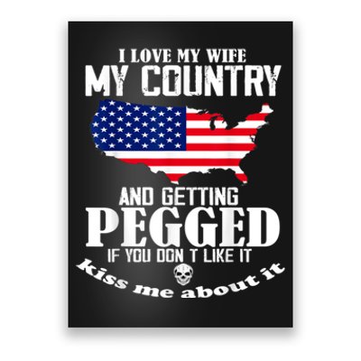 I LOVE MY WIFE MY COUNTRY AND GETTING PEGGED Poster