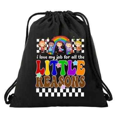 I Love My Job For All The Little Reasons Elementary Teacher Drawstring Bag