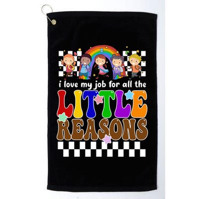 I Love My Job For All The Little Reasons Elementary Teacher Golf Towel