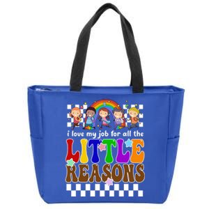 I Love My Job For All The Little Reasons Elementary Teacher Zip Tote Bag