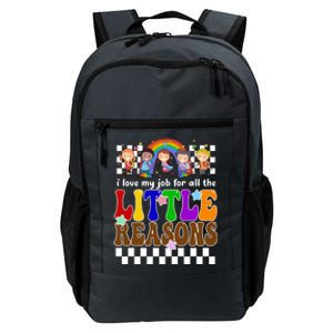 I Love My Job For All The Little Reasons Elementary Teacher Daily Commute Backpack