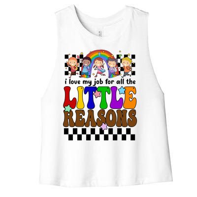 I Love My Job For All The Little Reasons Elementary Teacher Women's Racerback Cropped Tank