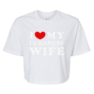 I Love My Lebanese Wife, I Heart My Lebanese Wife  Bella+Canvas Jersey Crop Tee