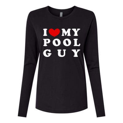 I Love My Pool Guy Womens Cotton Relaxed Long Sleeve T-Shirt