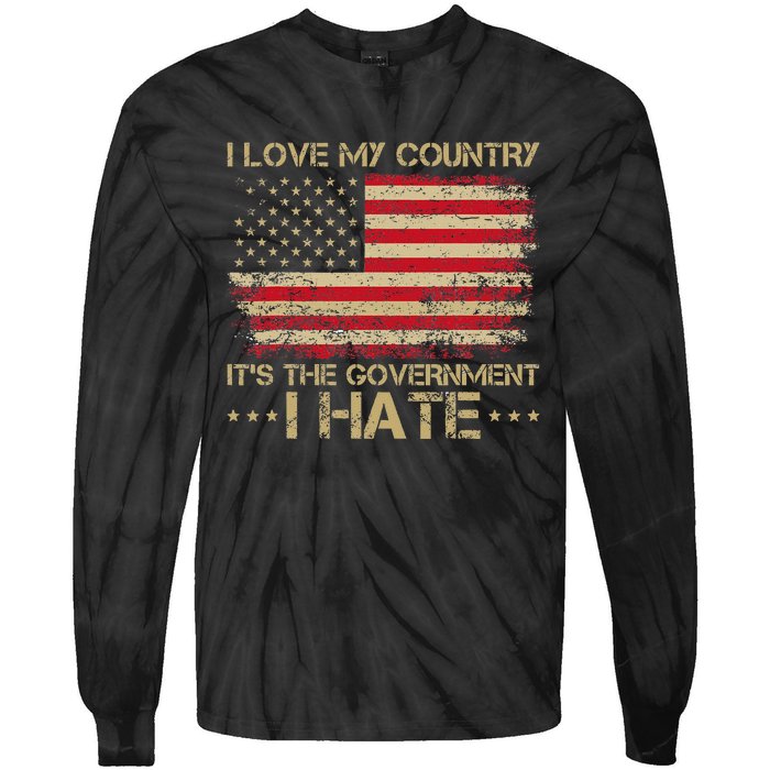 I Love My Country ItS The Government I Hate Vintage Tie-Dye Long Sleeve Shirt