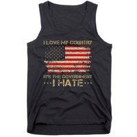 I Love My Country ItS The Government I Hate Vintage Tank Top