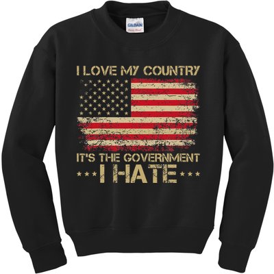 I Love My Country ItS The Government I Hate Vintage Kids Sweatshirt