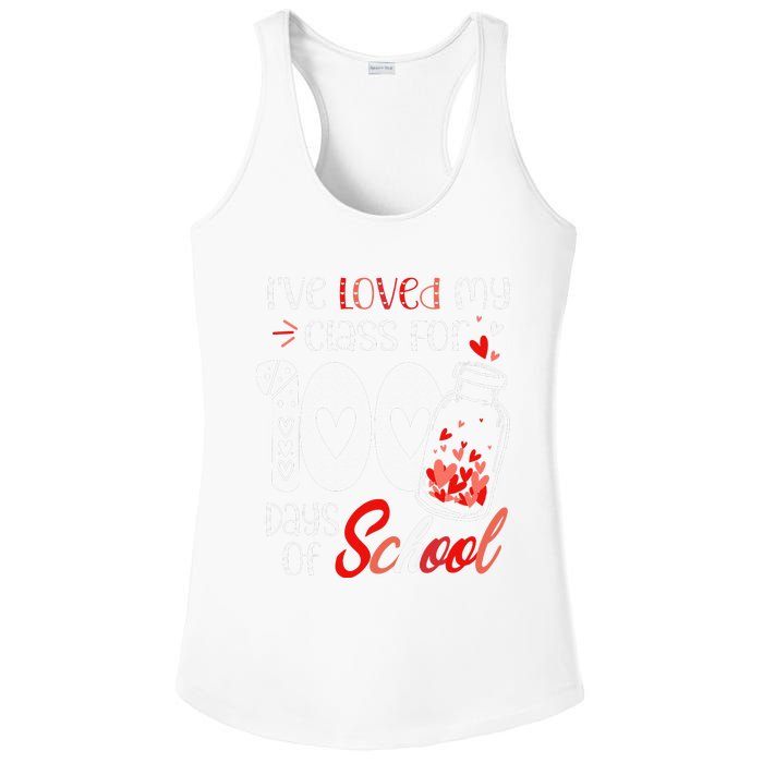 I've loved My Class For 100 Days Of School Teacher Valentine Ladies PosiCharge Competitor Racerback Tank