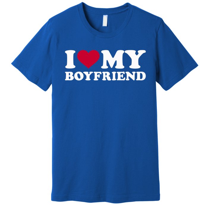 I Love My Boyfriend Great Gift Premium T-Shirt