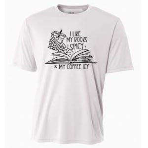 I Like My Books Spicy And My Coffee Icy Cooling Performance Crew T-Shirt